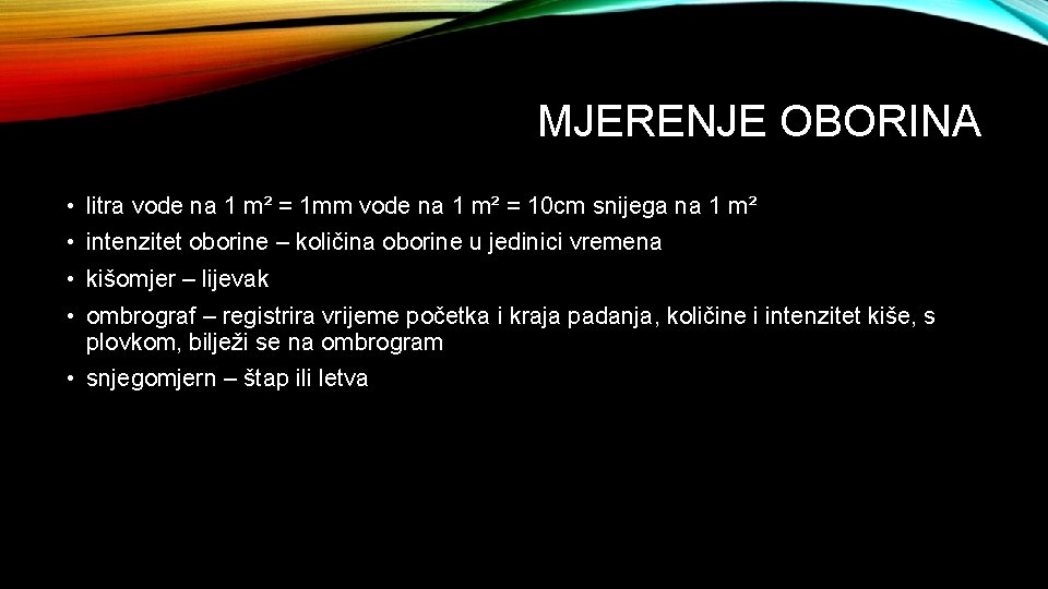 MJERENJE OBORINA • litra vode na 1 m² = 1 mm vode na 1