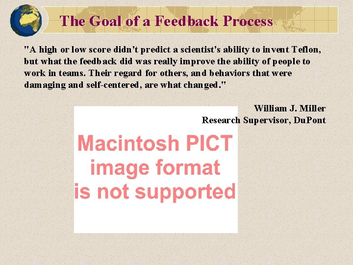 The Goal of a Feedback Process "A high or low score didn't predict a