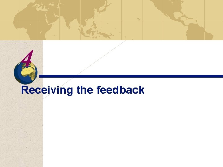 4 Receiving the feedback 