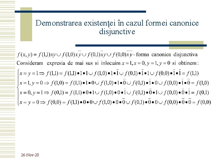 Demonstrarea existenţei în cazul formei canonice disjunctive 26 -Nov-20 