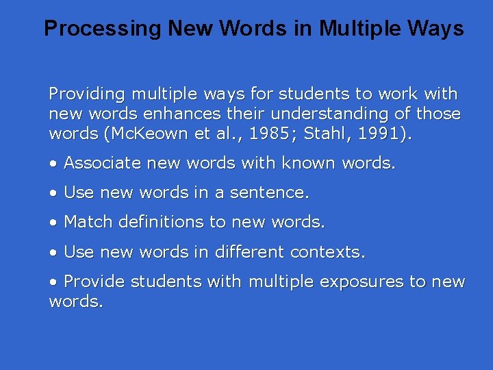 Processing New Words in Multiple Ways Providing multiple ways for students to work with