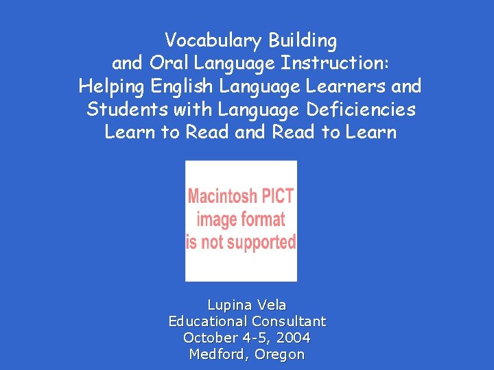 Vocabulary Building and Oral Language Instruction: Helping English Language Learners and Students with Language