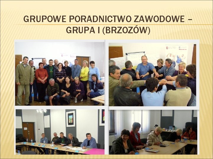 GRUPOWE PORADNICTWO ZAWODOWE – GRUPA I (BRZOZÓW) 