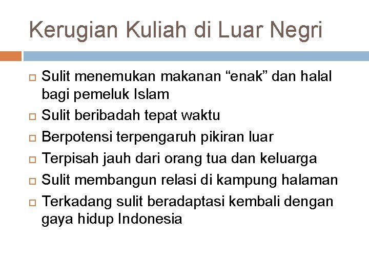 Kerugian Kuliah di Luar Negri Sulit menemukan makanan “enak” dan halal bagi pemeluk Islam