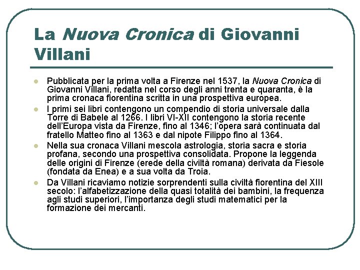 La Nuova Cronica di Giovanni Villani l l Pubblicata per la prima volta a
