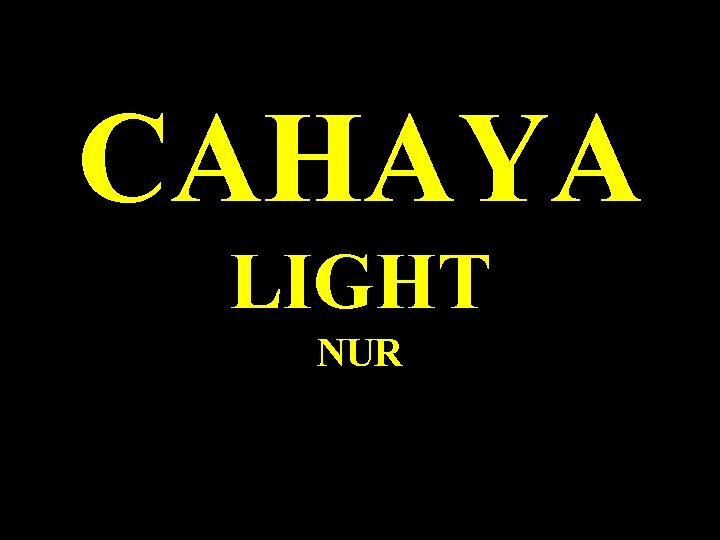 CAHAYA LIGHT NUR 