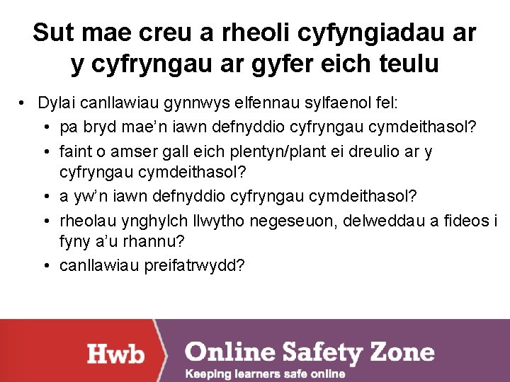 Sut mae creu a rheoli cyfyngiadau ar y cyfryngau ar gyfer eich teulu •