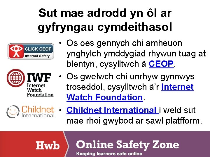 Sut mae adrodd yn ôl ar gyfryngau cymdeithasol • Os oes gennych chi amheuon