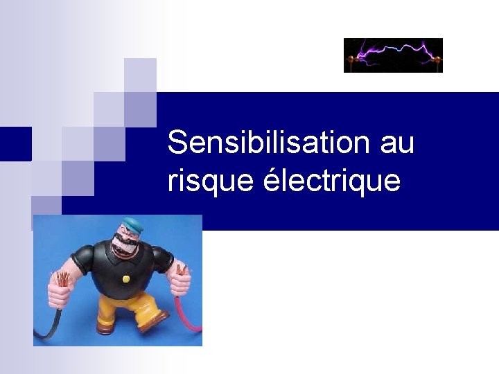 Sensibilisation au risque électrique 