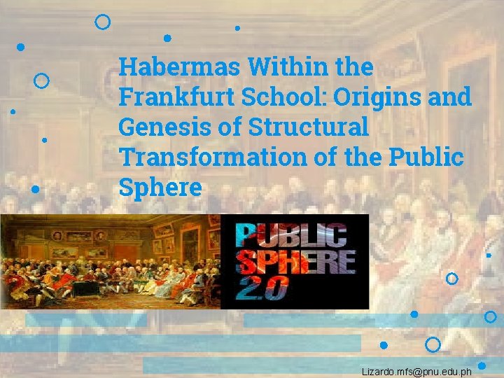 Habermas Within the Frankfurt School: Origins and Genesis of Structural Transformation of the Public