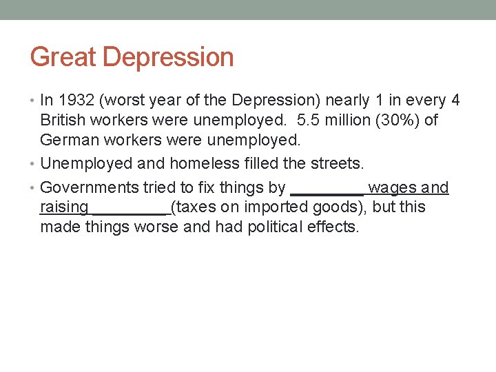 Great Depression • In 1932 (worst year of the Depression) nearly 1 in every