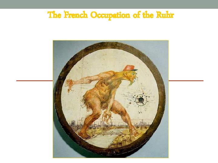 The French Occupation of the Ruhr 