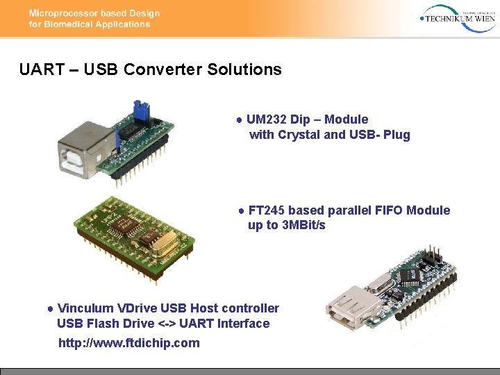 UART – USB Converter Solutions ● UM 232 Dip – Module with Crystal and