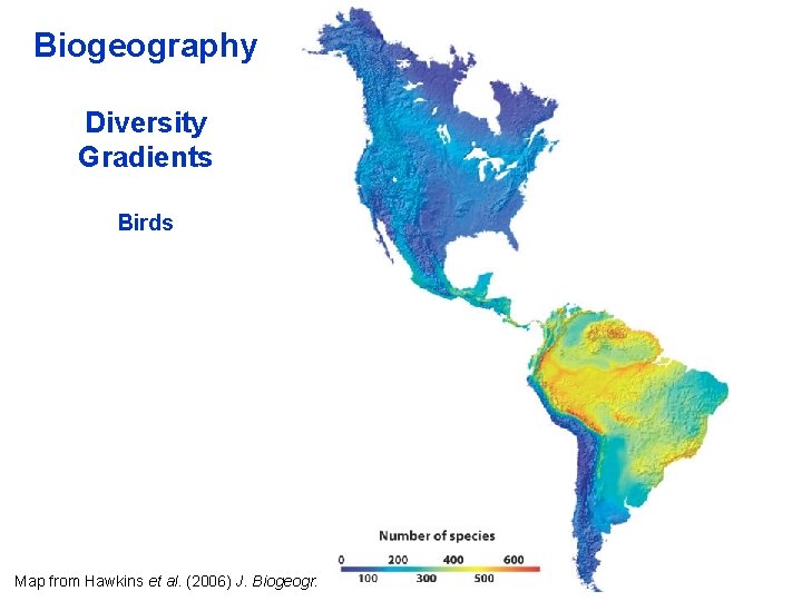Biogeography Diversity Gradients Birds Map from Hawkins et al. (2006) J. Biogeogr. 