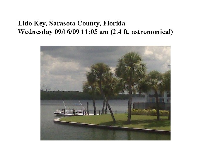 Lido Key, Sarasota County, Florida Wednesday 09/16/09 11: 05 am (2. 4 ft. astronomical)