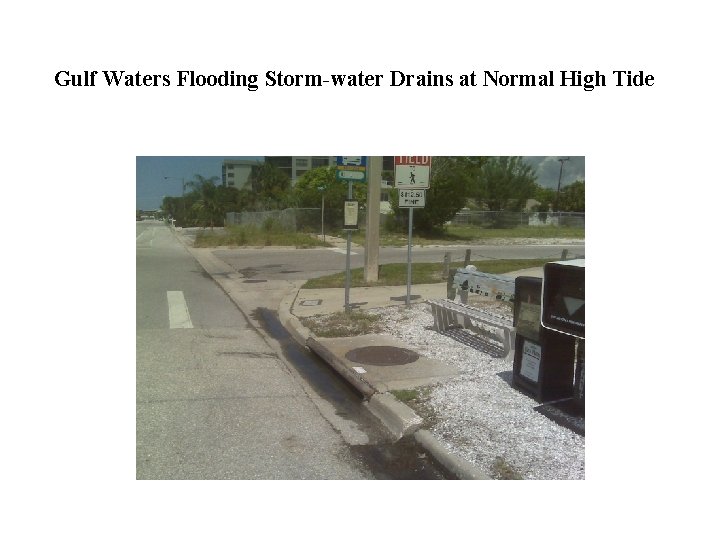  Gulf Waters Flooding Storm-water Drains at Normal High Tide 