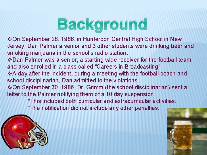 Background v. On September 28, 1986, in Hunterdon Central High School in New Jersey,
