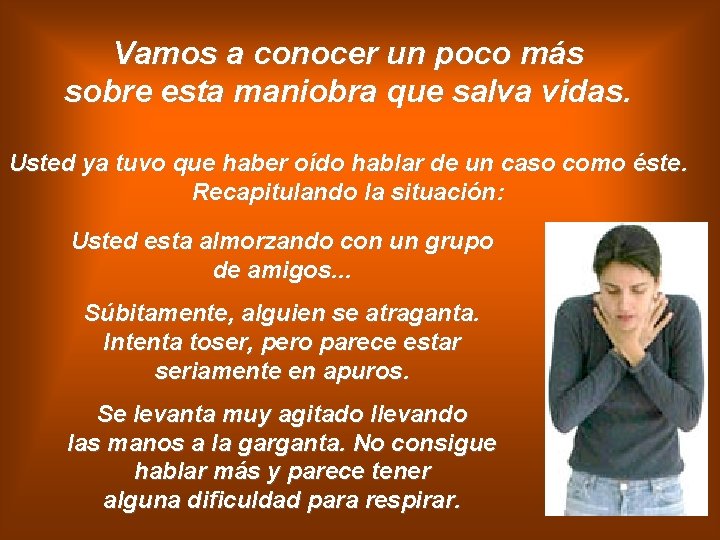 Vamos a conocer un poco más sobre esta maniobra que salva vidas. Usted ya