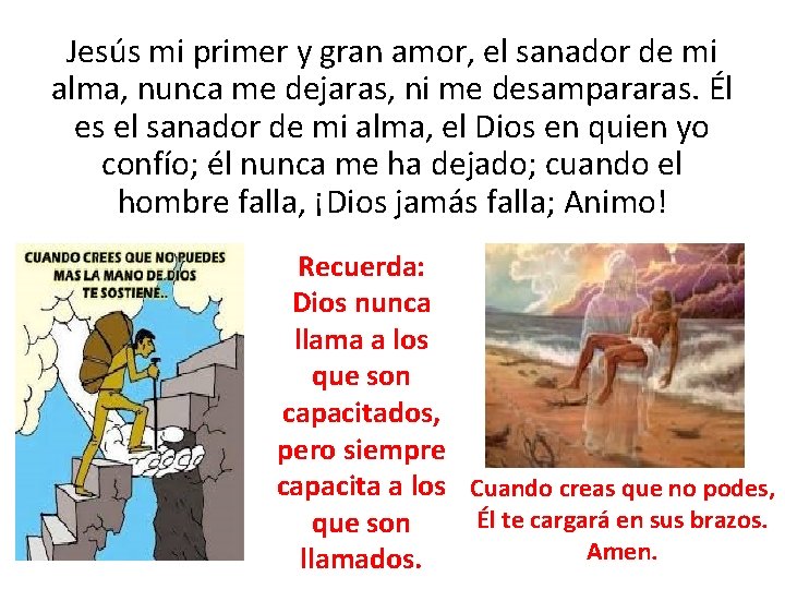 Jesús mi primer y gran amor, el sanador de mi alma, nunca me dejaras,