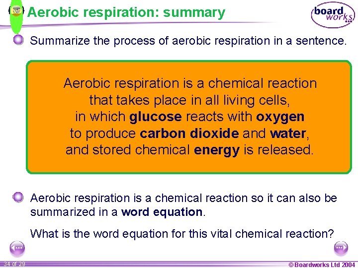Aerobic respiration: summary Summarize the process of aerobic respiration in a sentence. Aerobic respiration