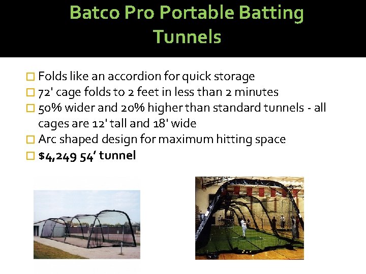 Batco Pro Portable Batting Tunnels � Folds like an accordion for quick storage �