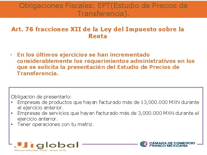 Obligaciones Fiscales: EPT(Estudio de Precios de Transferencia). Art. 76 fracciones XII de la Ley