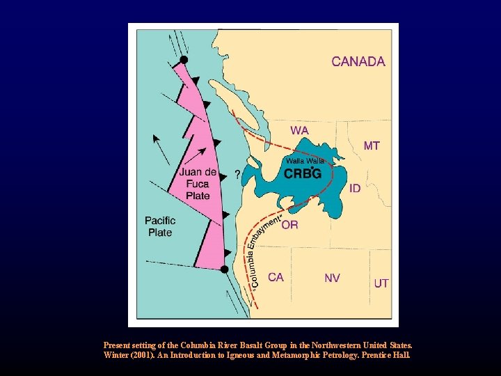 Present setting of the Columbia River Basalt Group in the Northwestern United States. Winter