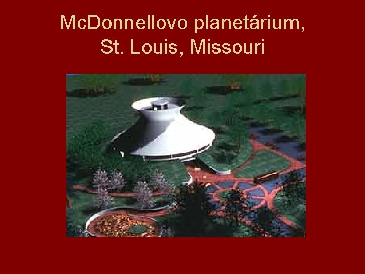 Mc. Donnellovo planetárium, St. Louis, Missouri 