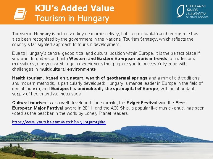 KJU’s Added Value Tourism in Hungary is not only a key economic activity, but