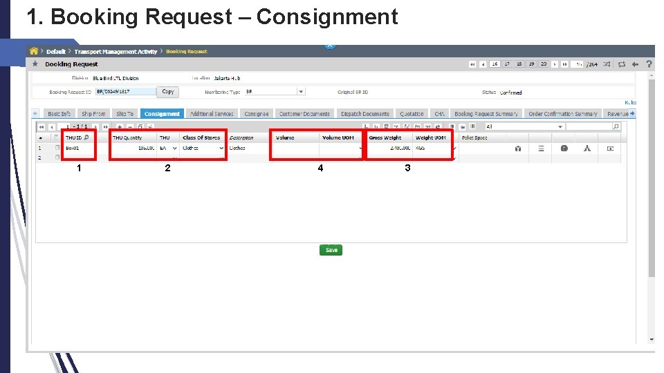 1. Booking Request – Consignment 1 2 4 3 