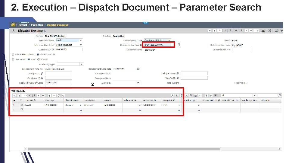 2. Execution – Dispatch Document – Parameter Search 1 2 