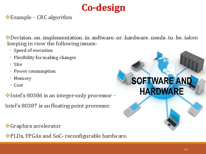 Co-design v. Example – CRC algorithm v. Decision on implementation in software or hardware