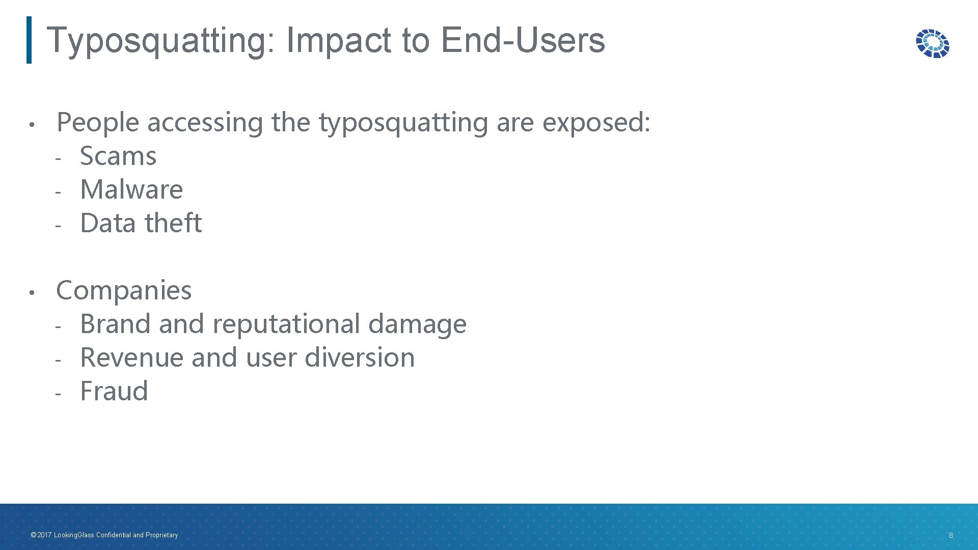 Typosquatting: Impact to End-Users • People accessing the typosquatting are exposed: - Scams -