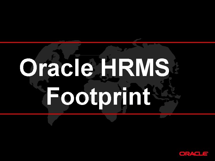 Oracle HRMS Footprint 