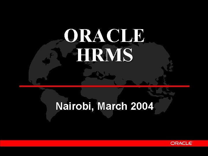 ORACLE HRMS Nairobi, March 2004 