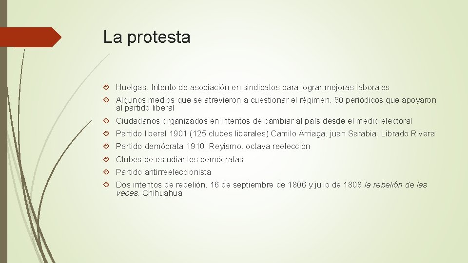 La protesta Huelgas. Intento de asociación en sindicatos para lograr mejoras laborales Algunos medios