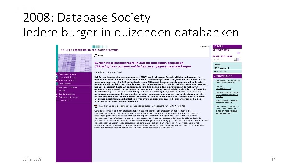 2008: Database Society Iedere burger in duizenden databanken 26 juni 2018 17 