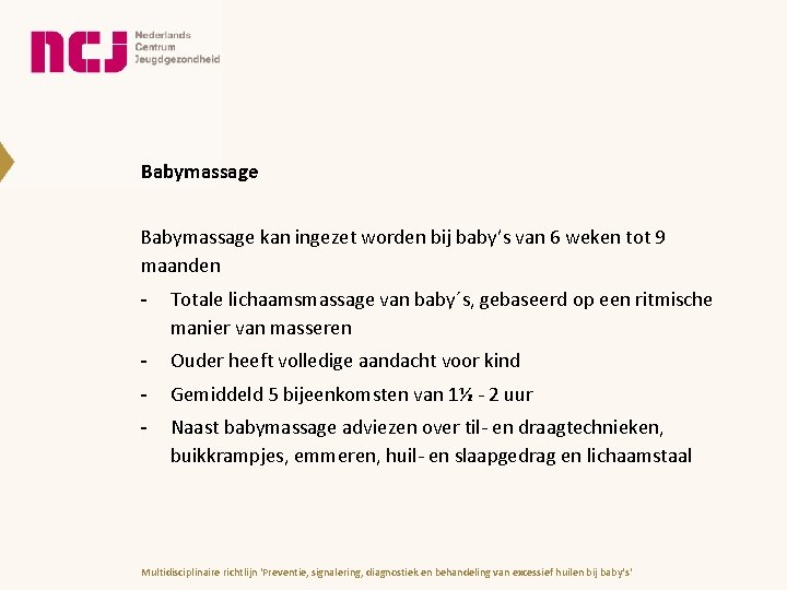 Babymassage kan ingezet worden bij baby’s van 6 weken tot 9 maanden - Totale