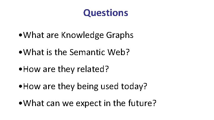 Introduction to Knowledge Graphs and the Semantic Web