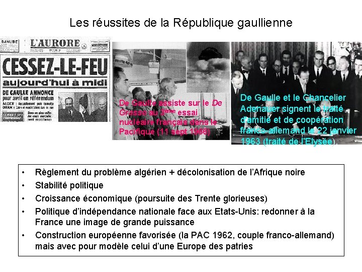 Les réussites de la République gaullienne De Gaulle assiste sur le De Grasse au
