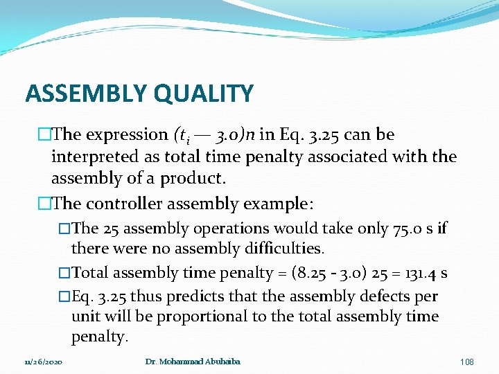 ASSEMBLY QUALITY �The expression (ti — 3. 0)n in Eq. 3. 25 can be
