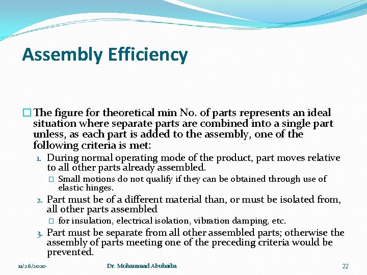Assembly Efficiency �The figure for theoretical min No. of parts represents an ideal situation