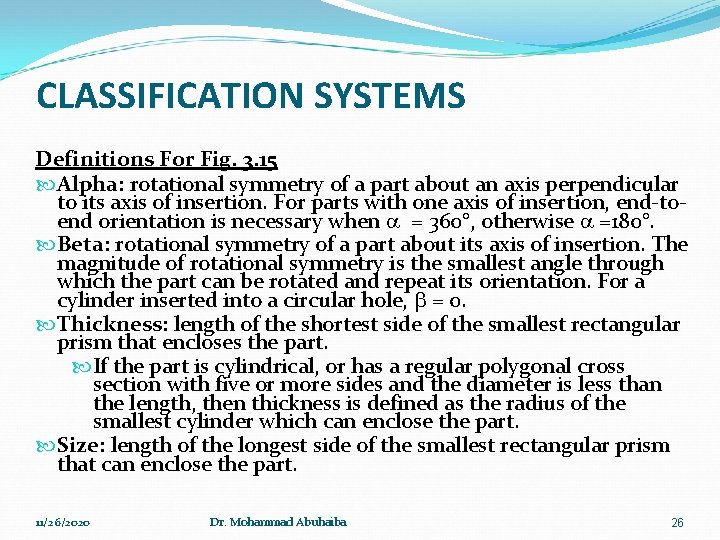 CLASSIFICATION SYSTEMS Definitions For Fig. 3. 15 Alpha: rotational symmetry of a part about