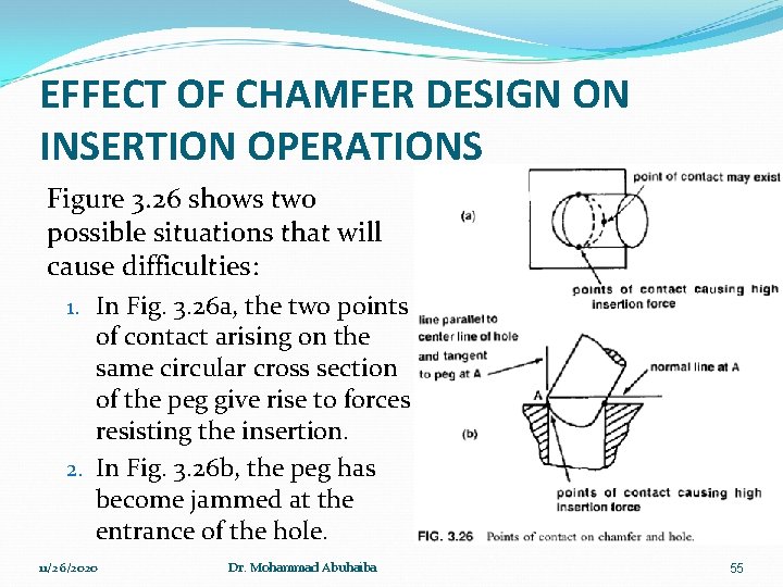 EFFECT OF CHAMFER DESIGN ON INSERTION OPERATIONS Figure 3. 26 shows two possible situations