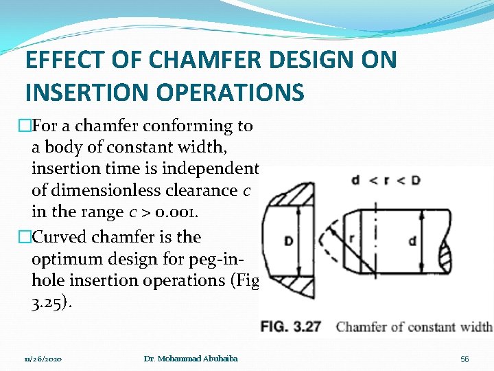 EFFECT OF CHAMFER DESIGN ON INSERTION OPERATIONS �For a chamfer conforming to a body