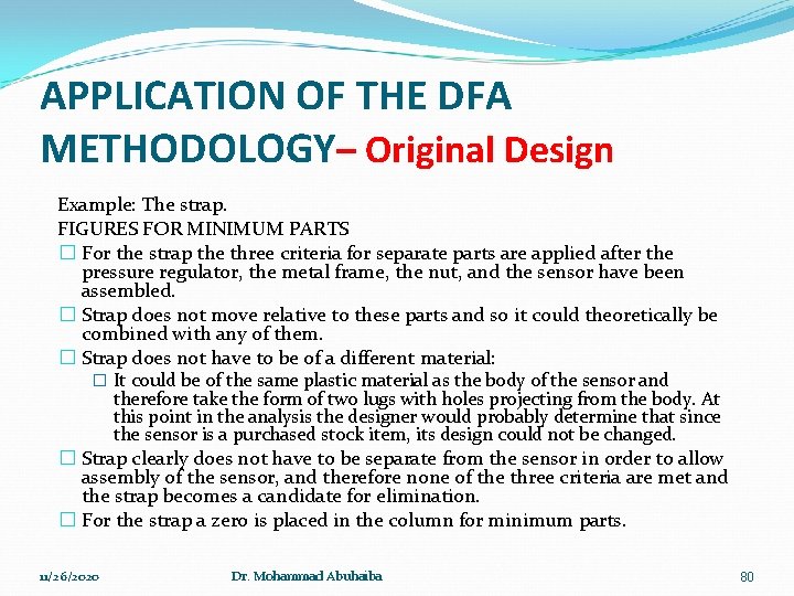 APPLICATION OF THE DFA METHODOLOGY– Original Design Example: The strap. FIGURES FOR MINIMUM PARTS