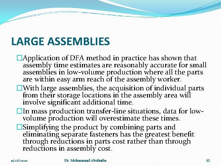 LARGE ASSEMBLIES �Application of DFA method in practice has shown that assembly time estimates