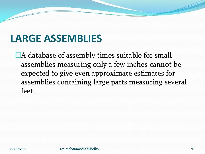 LARGE ASSEMBLIES �A database of assembly times suitable for small assemblies measuring only a