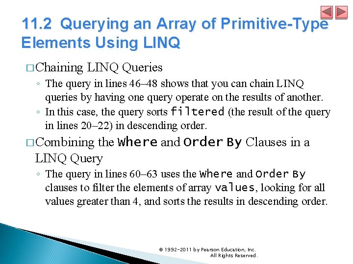 11. 2 Querying an Array of Primitive-Type Elements Using LINQ � Chaining LINQ Queries