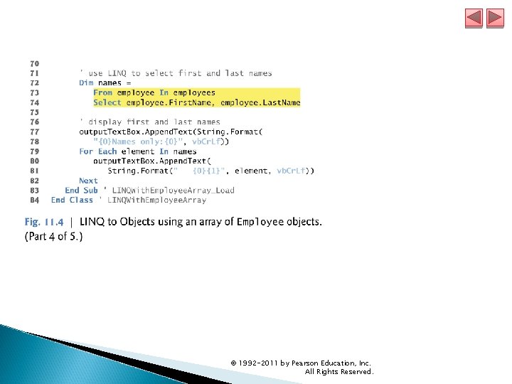 © 1992 -2011 by Pearson Education, Inc. All Rights Reserved. 